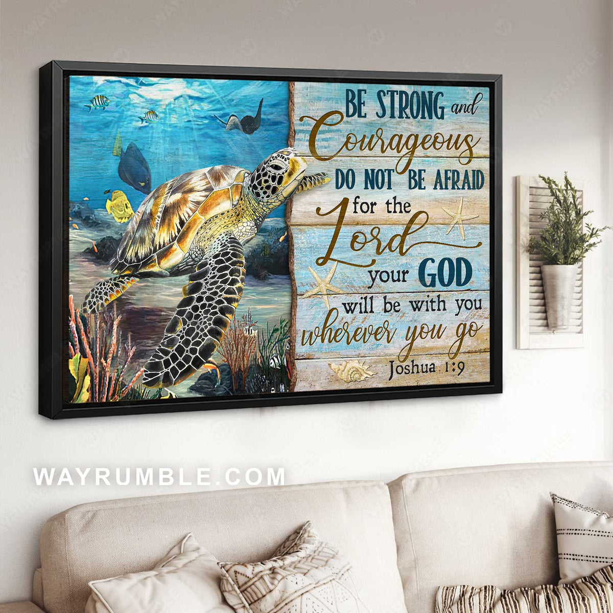 Sea turtle, Marine life, Coral reef, Be strong and courageous - Jesus Landscape Canvas Prints, Christian Wall Art