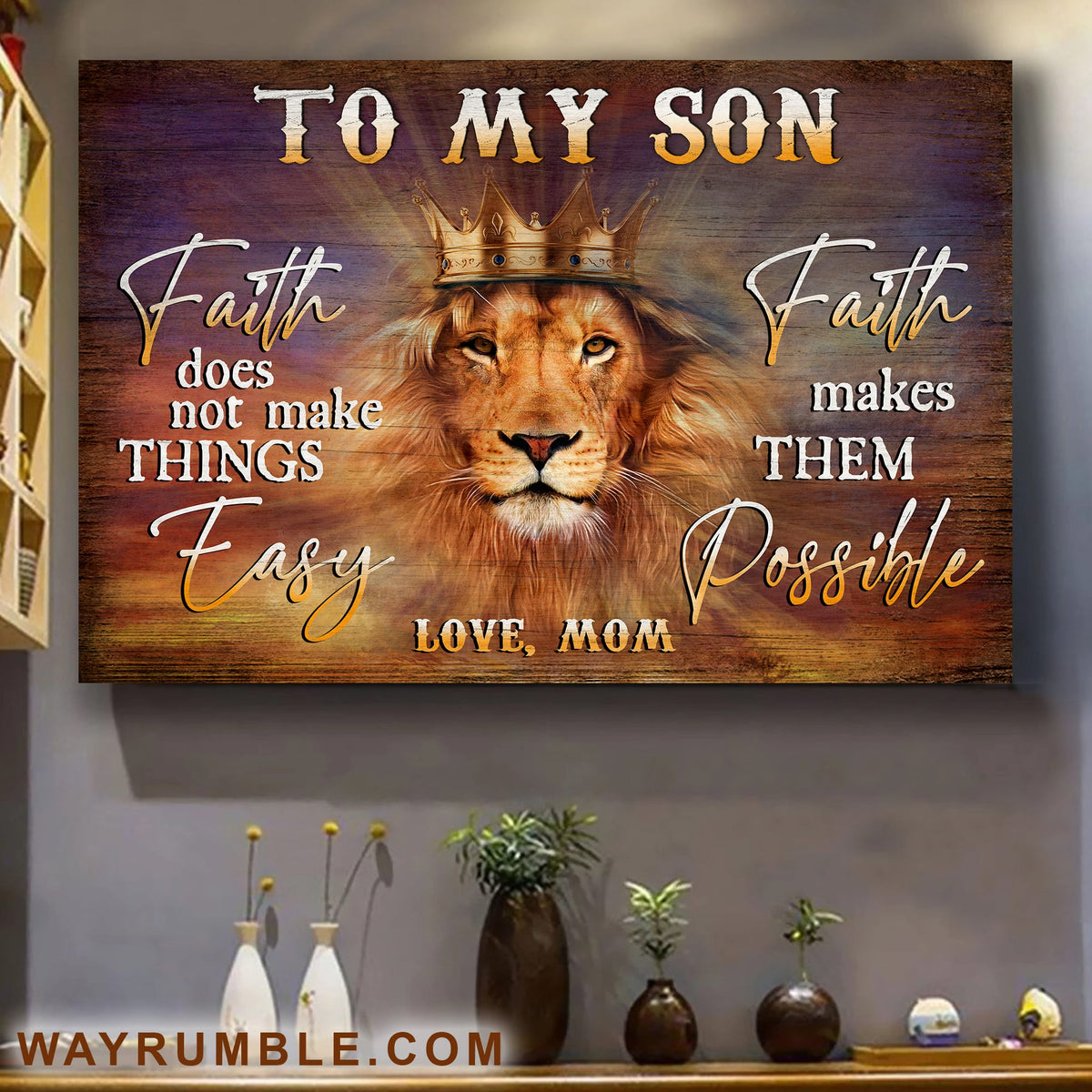 Mom to son, Lion King, Faith does not make things easy Faith makes them possible - Jesus Landscape Canvas Prints, Wall Art