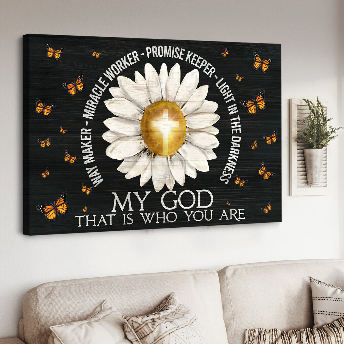 Daisy painting, Cross symbol, Monarch butterfly, My God that is who you are - Jesus Landscape Canvas Prints, Christian Wall Art