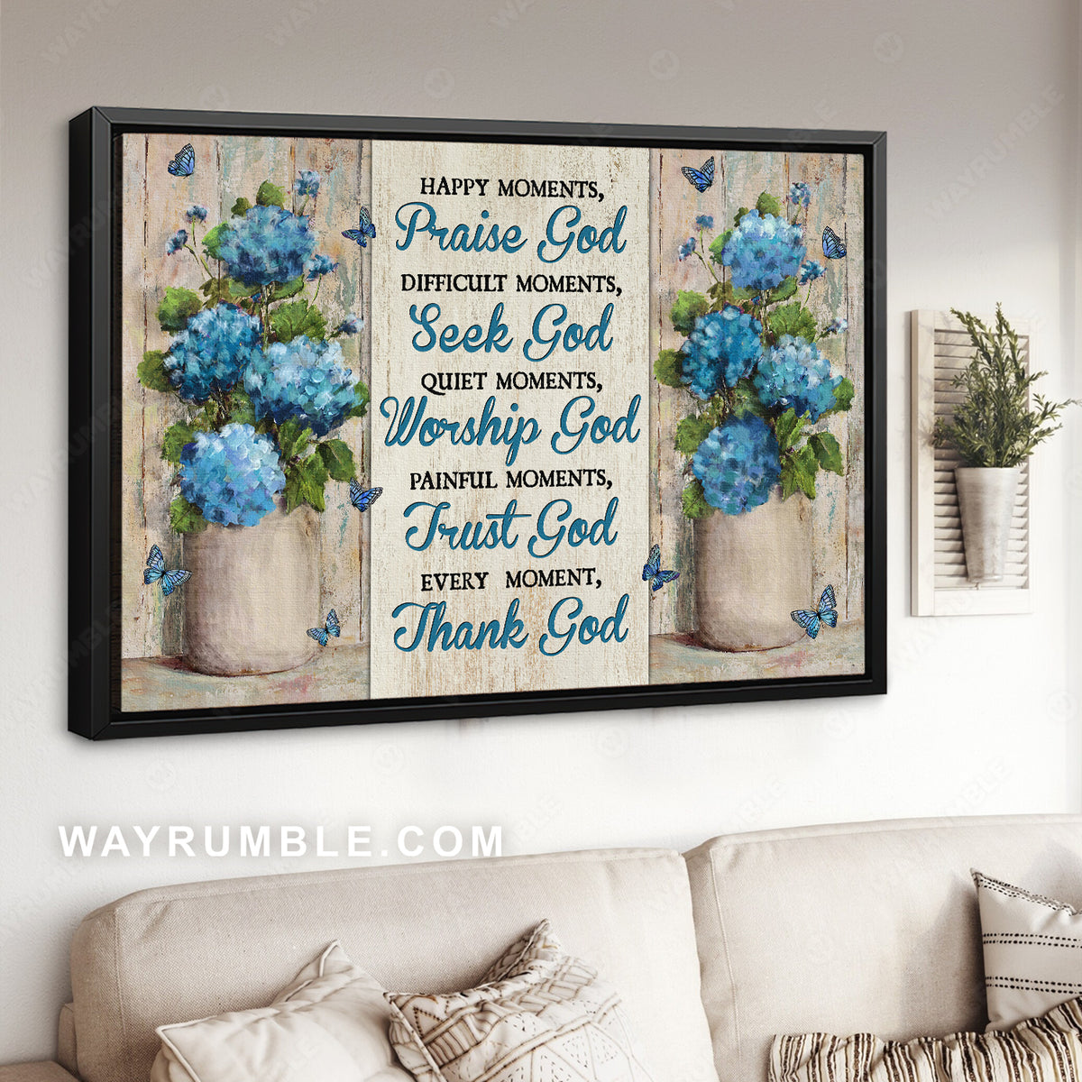 Blue hydrangea, Blue butterfly, Flowers painting, Every moment thank God - Jesus Landscape Canvas Prints, Christian Wall Art