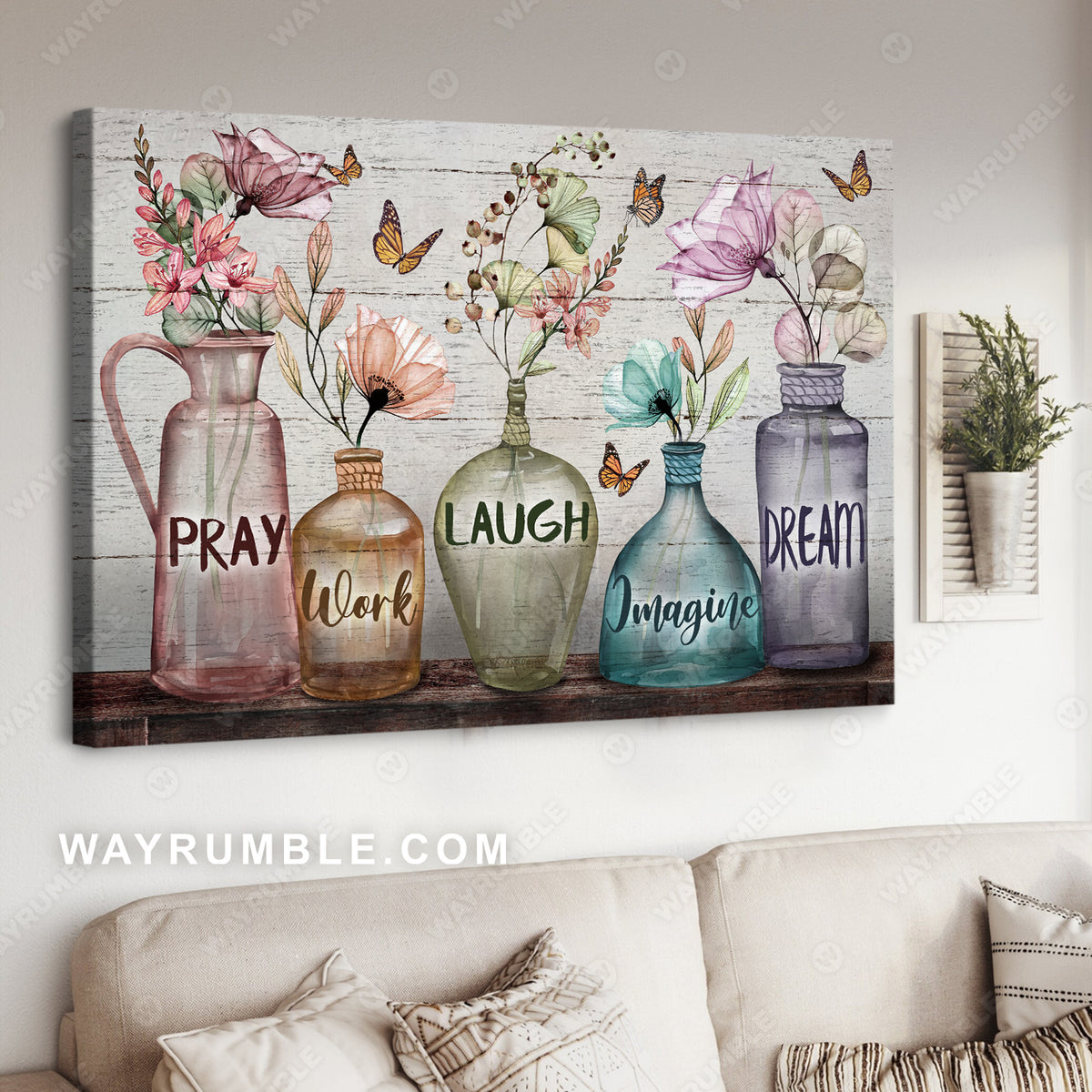 Elegant flower, Glass bottle, Monarch butterfly, Pray, Work, Laugh, Imagine, Dream - Jesus Landscape Canvas Prints, Christian Wall Art