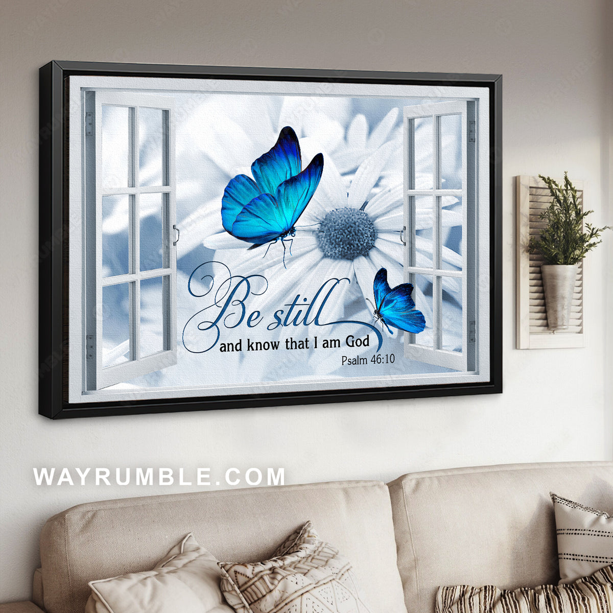 Blue butterfly, White daisy, Window frame, Be still I am God - Jesus Landscape Canvas Prints, Christian Wall Art