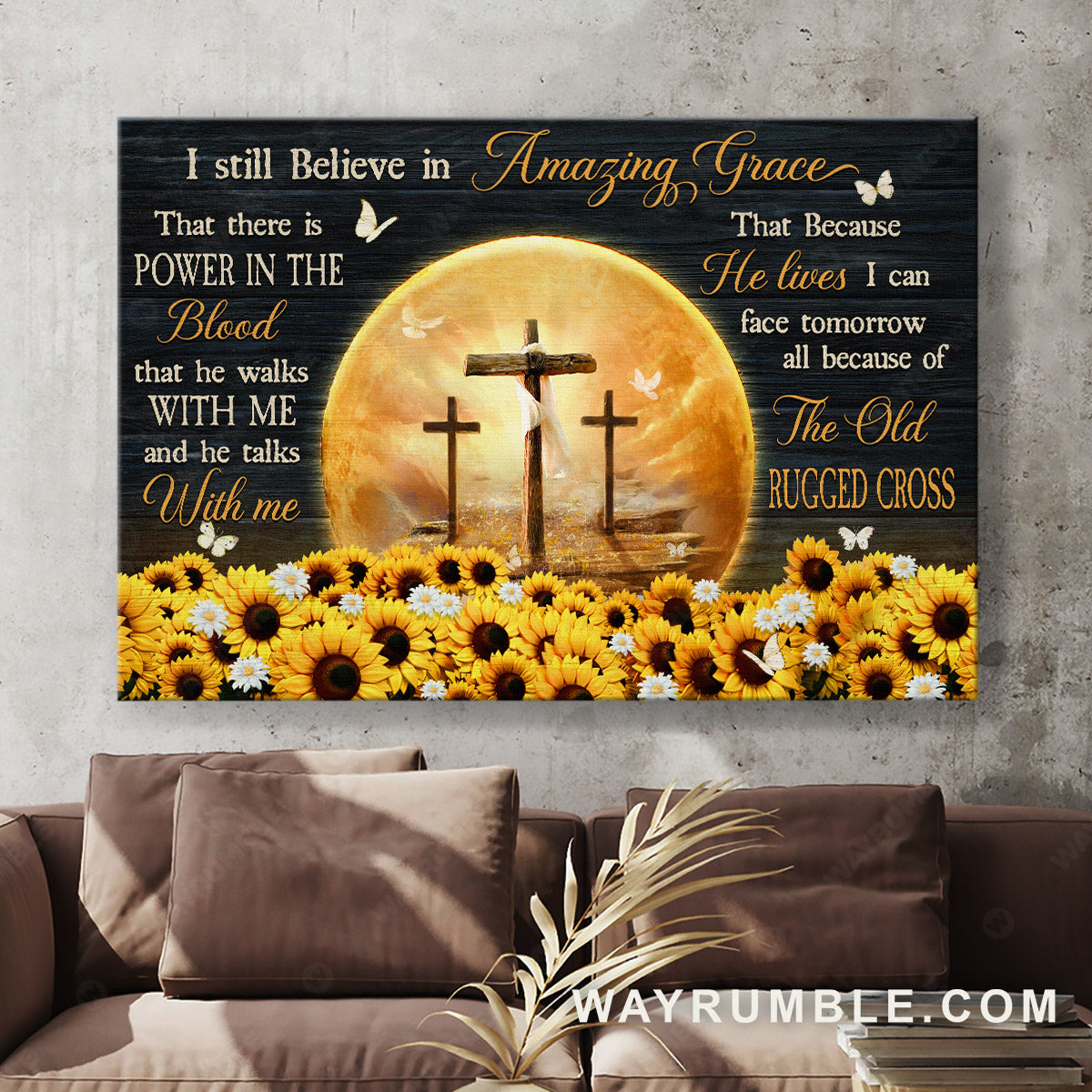 Sunflower field, The rugged crosses, Heaven's light, I still believe in amazing grace - Jesus Landscape Canvas Prints, Christian Wall Art