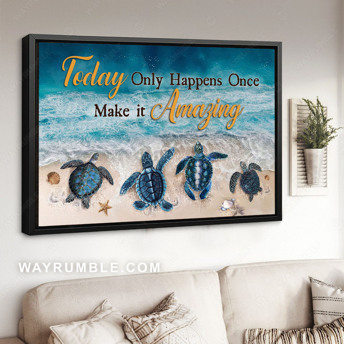 Sea turtle, Star fish, Beach painting, Today only happens once, Make it amazing - Jesus Landscape Canvas Prints, Christian Wall Art