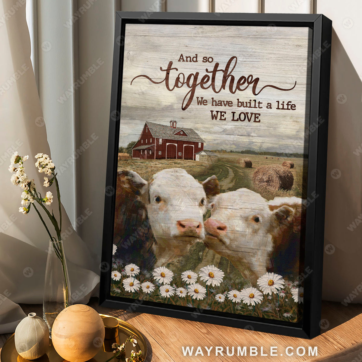 Cow painting, Life on farm, Countryside landscape, Barn house, And so together We built a life we love - Couple Portrait Canvas Prints, Wall Art