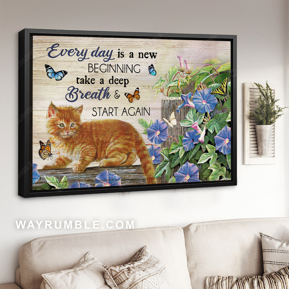 Tabby cat, Morning glory, Monarch butterfly, Everyday is a new beginning - Jesus Landscape Canvas Prints, Christian Wall Art