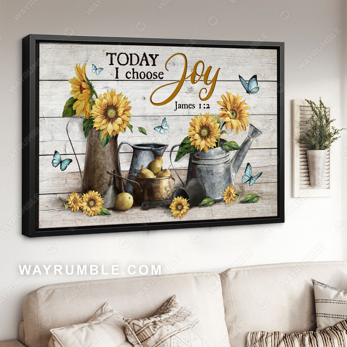 Sunflower, Pear, Watering pot, Blue butterfly, Today I choose joy - Jesus Landscape Canvas Prints, Christian Wall Art