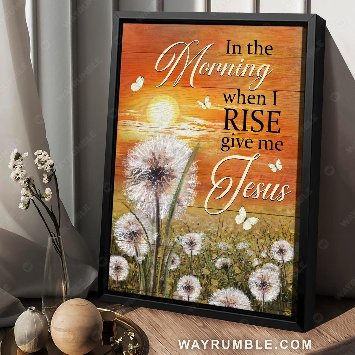 Dandelion field, Sunset panting, In the morning when I rise - Jesus Portrait Canvas Prints, Christian Wall Art