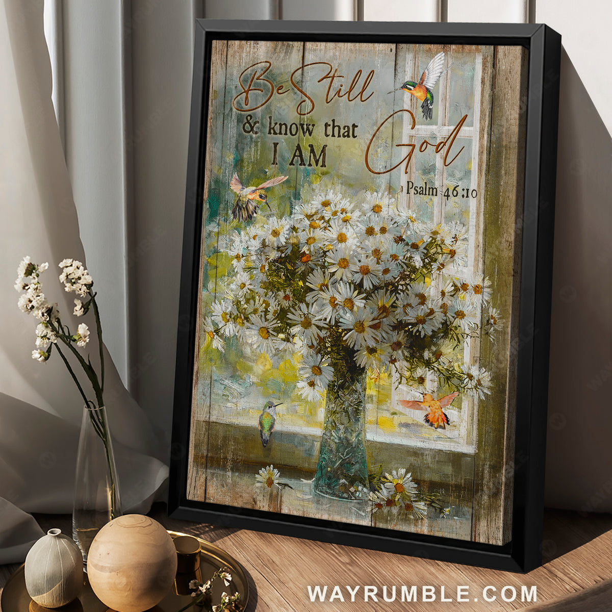 Daisy flower, Glass vase, Hummingbirds, Be still I know that I am God - Jesus Portrait Canvas Prints, Christin Wall Art
