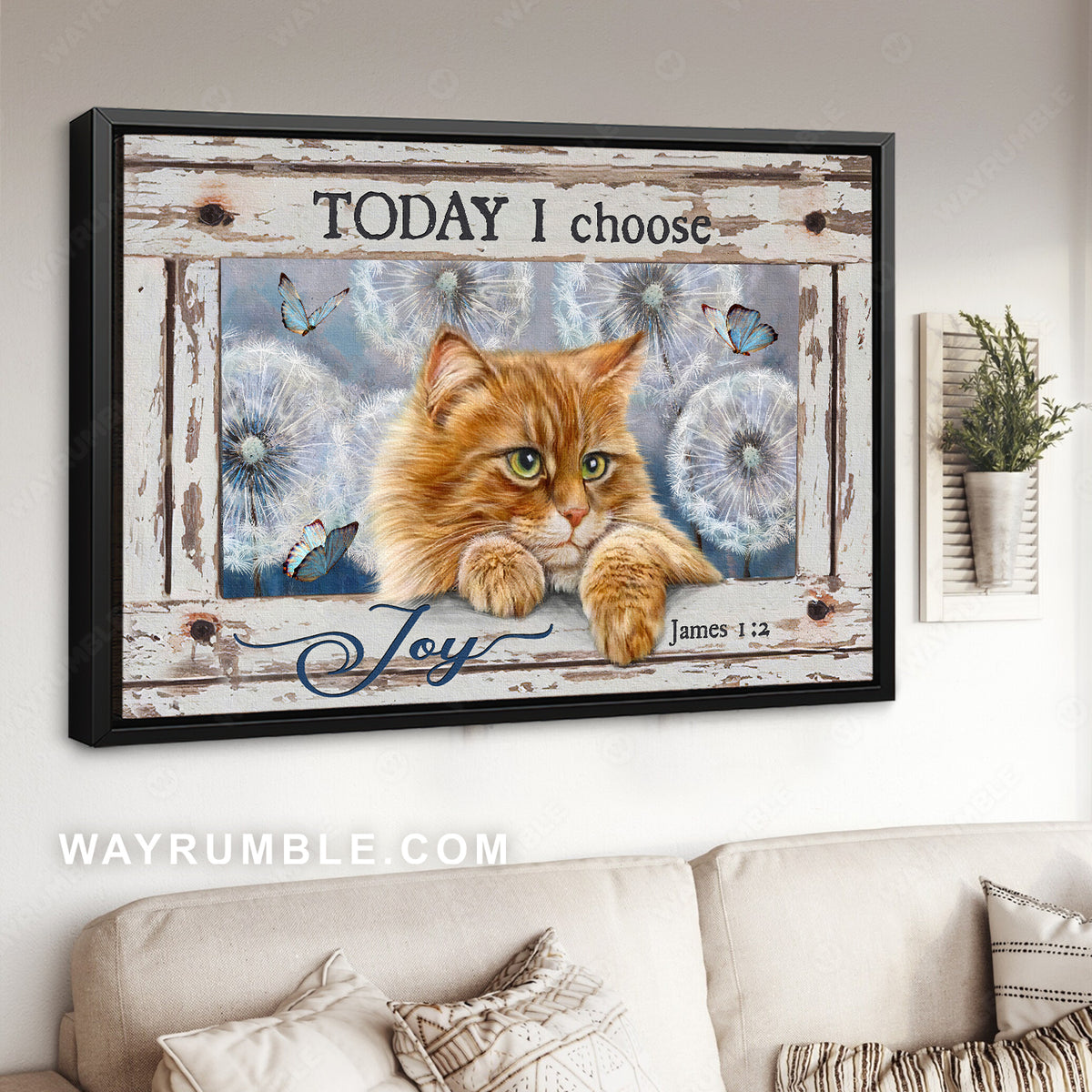 Tabby cat, Giant dandelion, Blue butterfly, Today I choose joy - Jesus Landscape Canvas Prints, Christian Wall Art