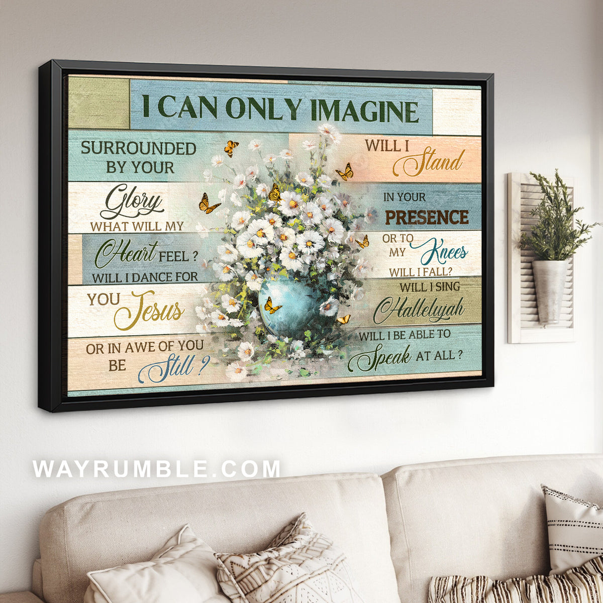 White daisy, Monarch butterfly, Flower vase, I can only imagine - Jesus Landscape Canvas Prints, Christian Wall Art