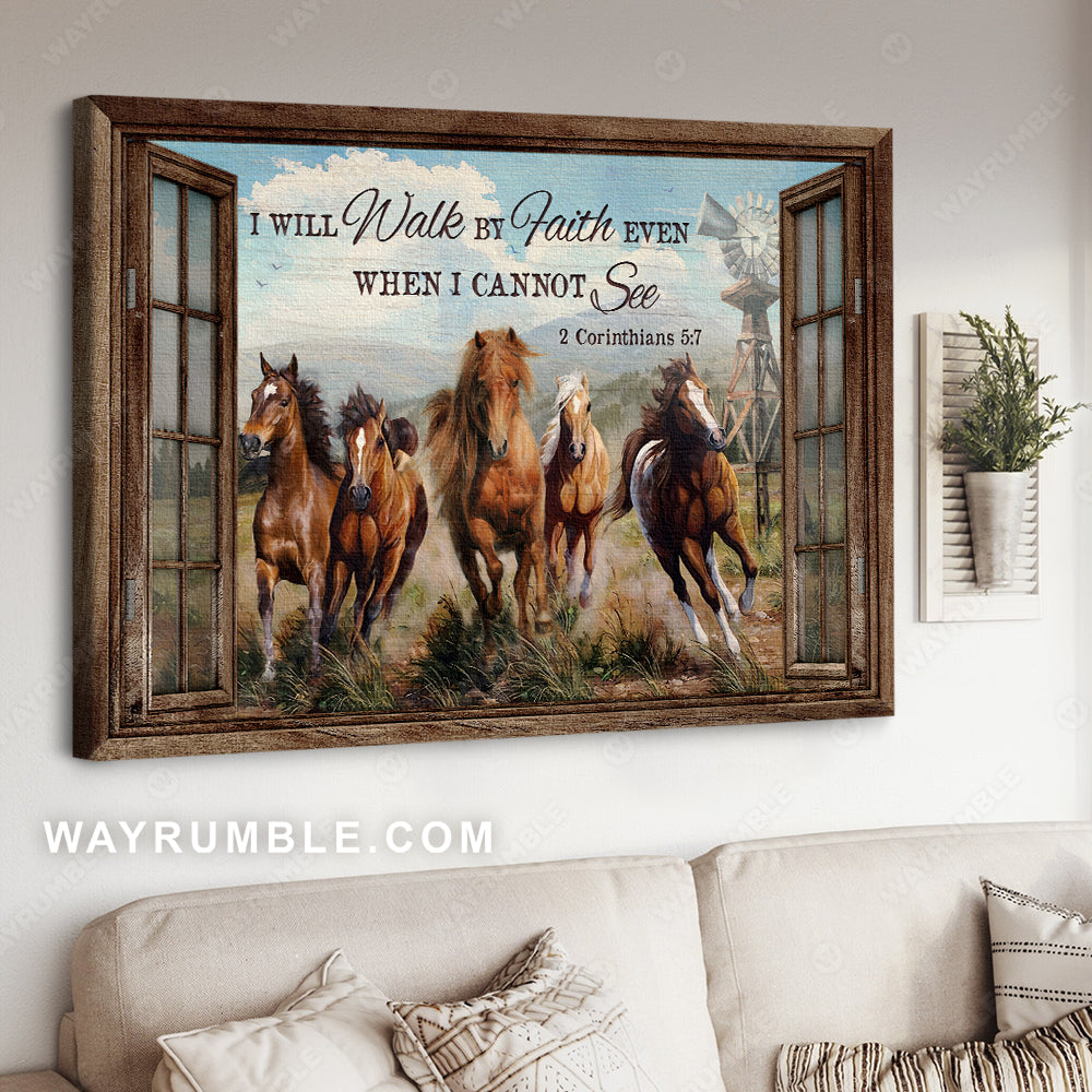 Running horses, Meadow land, Windmill, I will walk by faith - Jesus Landscape Canvas Prints, Christian Wall Art