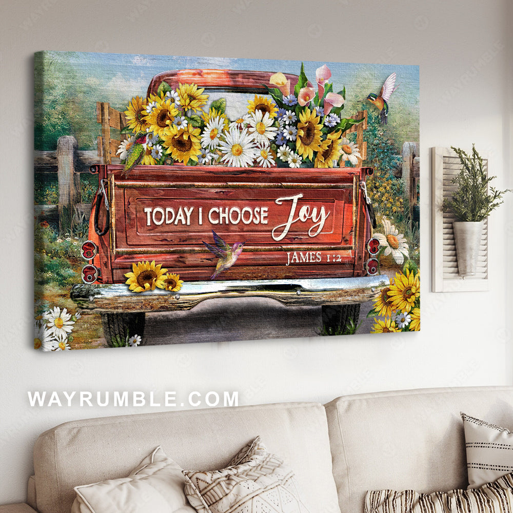 Vintage truck, Flower field, Hummingbird drawing, Today I choose joy - Jesus Landscape Canvas Prints, Christian Wall Art