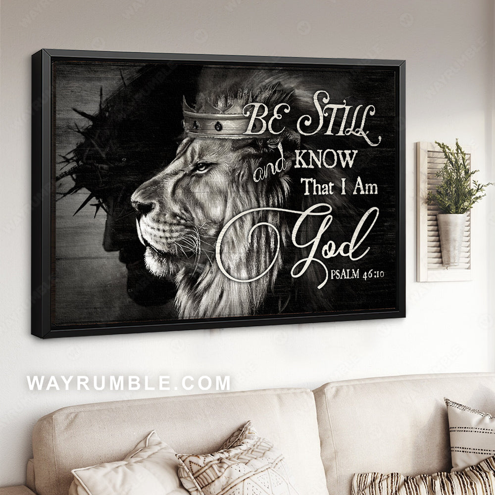 King of Kings, Lord of Lords, Black and white background, Be still and know that I am God - Jesus Landscape Canvas Prints, Christian Wall Art