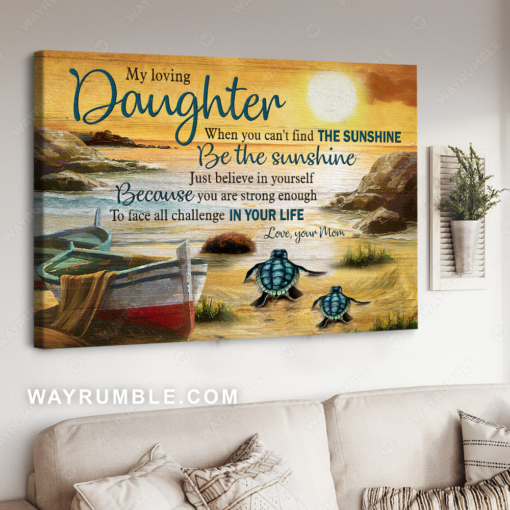 Mom to daughter, Sunset on the beach, Sea turtle, Just believe in yourself - Family Landscape Canvas Prints, Wall Art