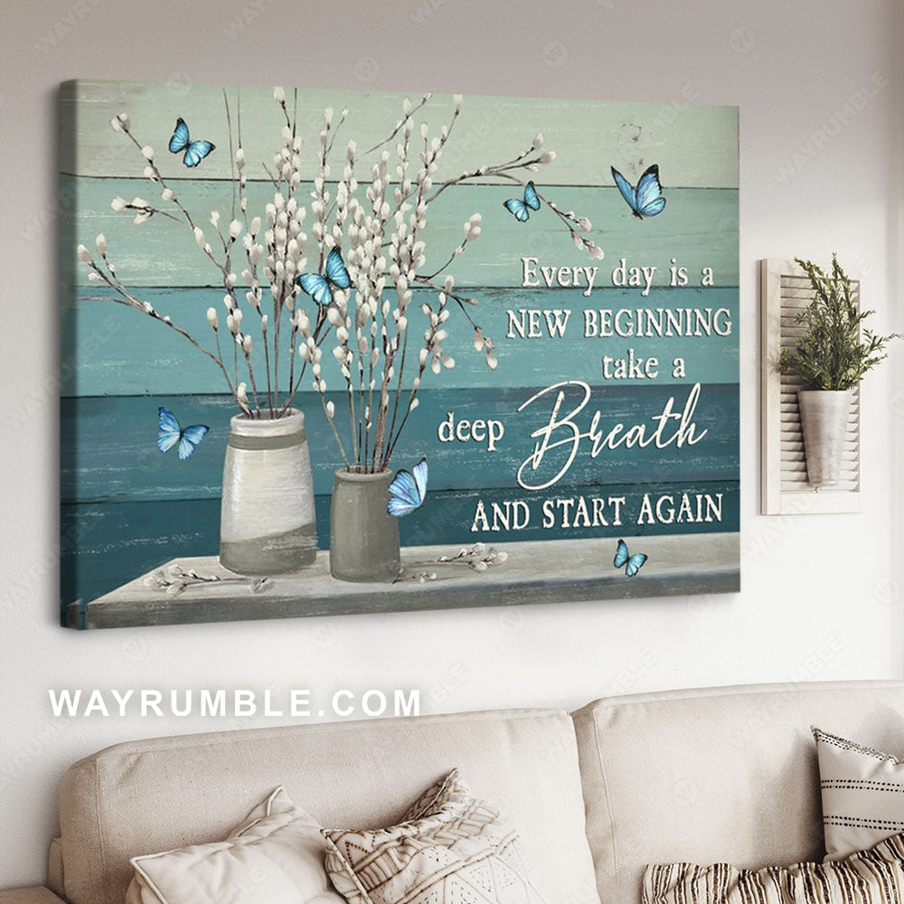 Flower painting, Blue butterfly, Every day is a new beginning - Jesus Landscape Canvas Prints, Wall Art