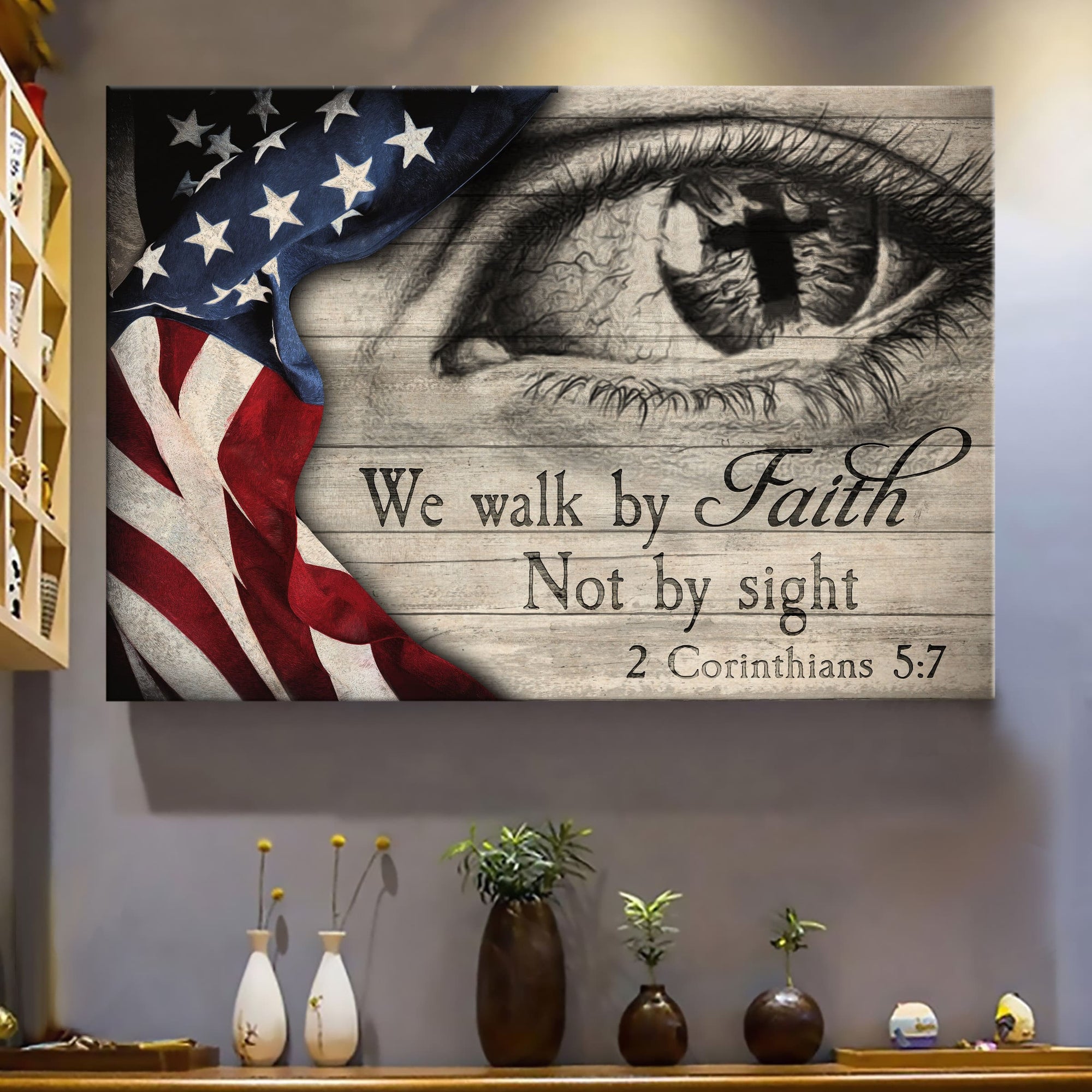 Eye, Cross, US Flag, We walk by faith not by sight - Jesus Landscape Canvas Prints, Wall Art
