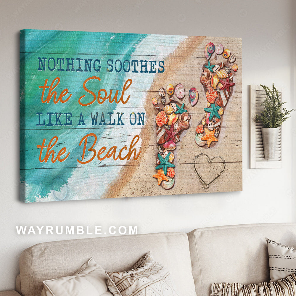 Colorful foot, Blue ocean, Beach vibe, Nothing soothes the soul - Jesus Landscape Canvas Prints, Christian Wall Art