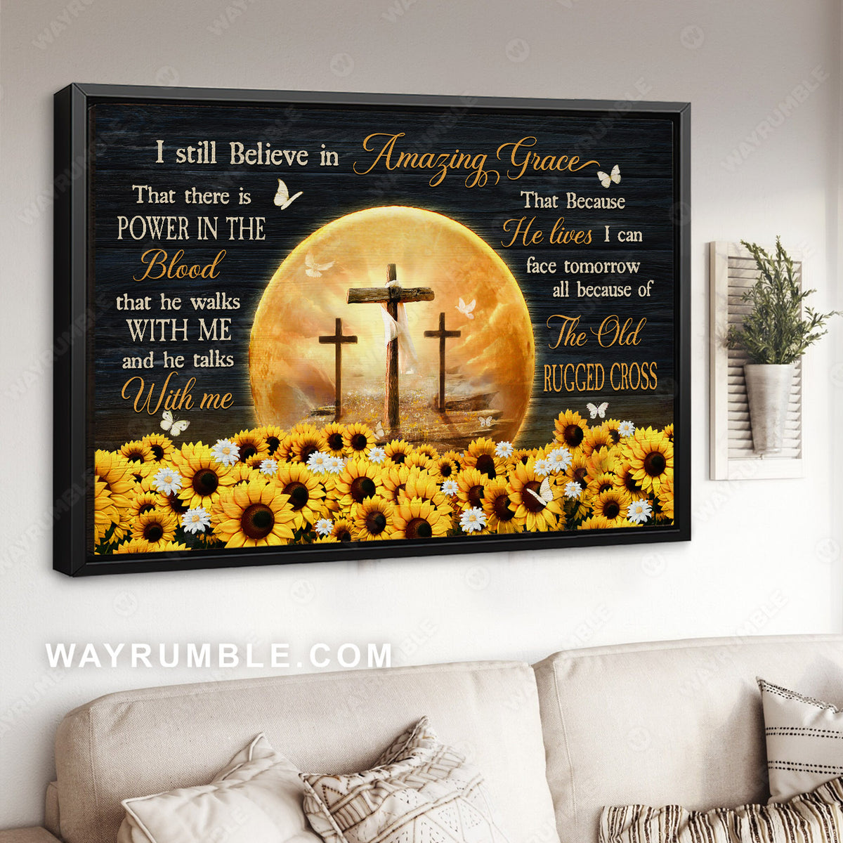 Sunflower field, The rugged crosses, Heaven's light, I still believe in amazing grace - Jesus Landscape Canvas Prints, Christian Wall Art