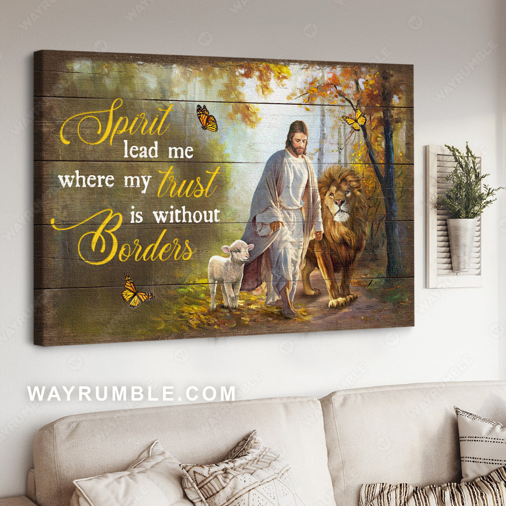 Jesus walking, Lion painting, Spirit lead me where my trust is without borders - Jesus Landscape Canvas Prints, Wall Art