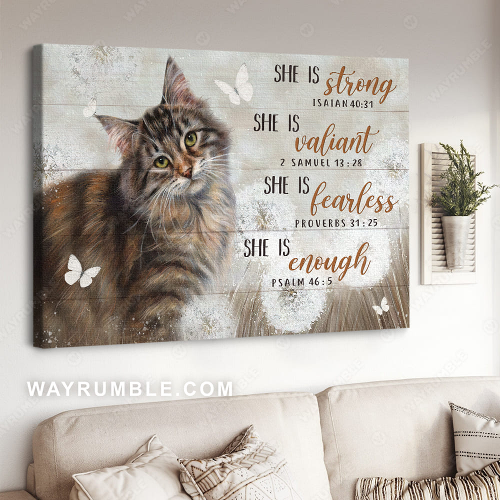 Maine coon cat, Dandelion painting, White butterfly, She is strong she is enough - Jesus Landscape Canvas Prints, Christian Wall Art