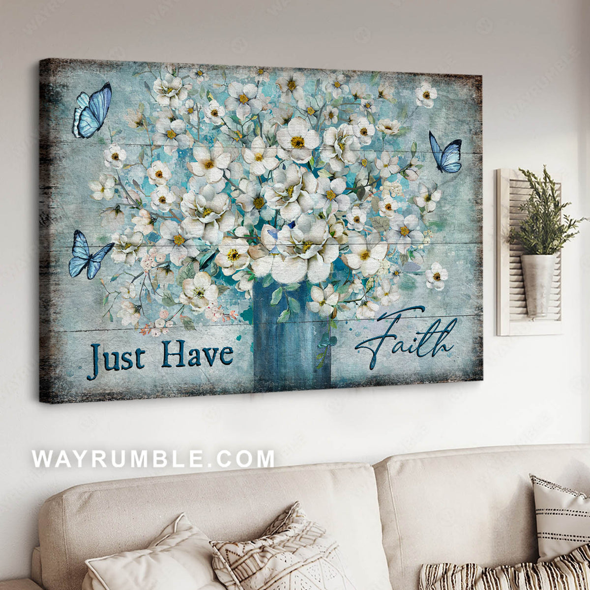 White flower, Blue butterfly, Just have faith - Jesus Landscape Canvas Prints, Christian Wall Art