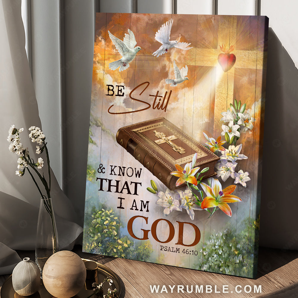 Beautiful heaven, Pretty lily, Amazing bible, Be still and know that I am God - Jesus Portrait Canvas Prints, Christian Wall Art