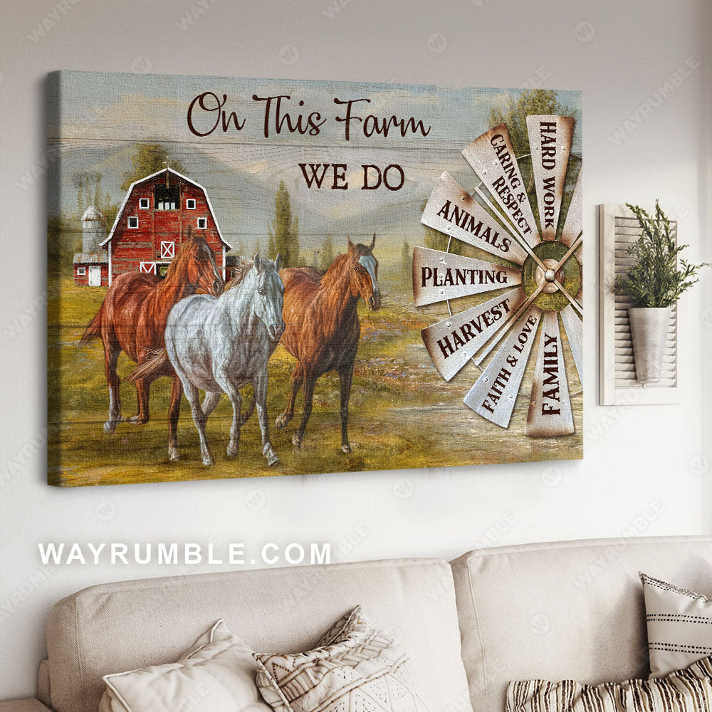 Beautiful horses, Windmill painting, Red house, On this farm we do hard work - Jesus Landscape Canvas Prints, Christian Wall Art