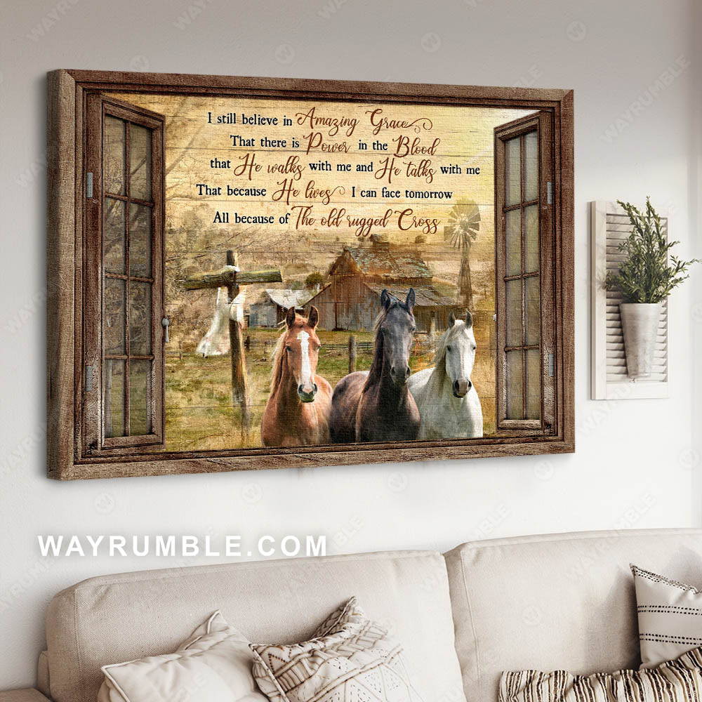 Old Barn Painting, Horse painting, Countryside landscape, I still believe in amazing grace - Jesus Landscape Canvas Prints, Christian Wall Art