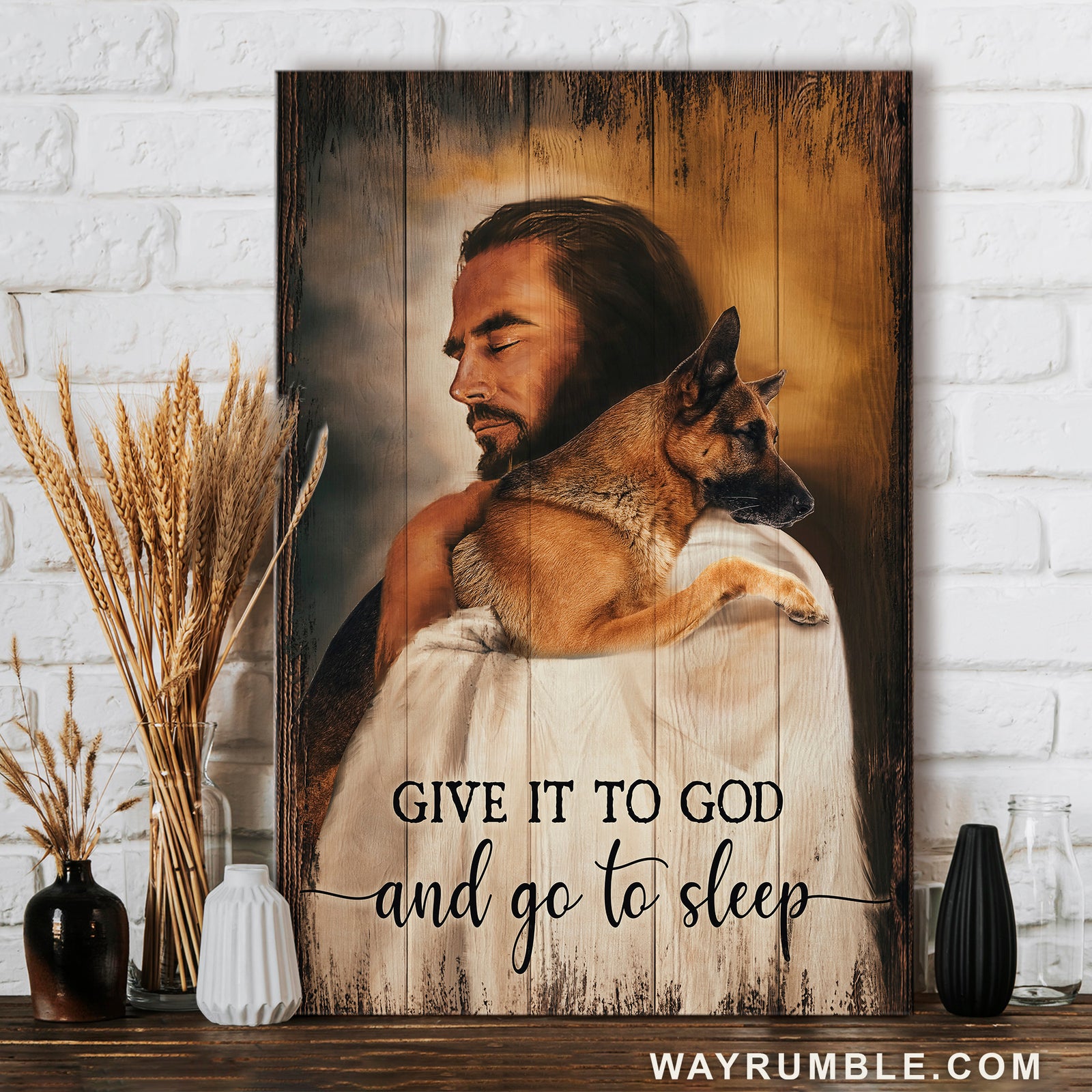 Stunning Jesus, Lovely German Shepherd, Give it to God and go to sleep - Jesus Portrait Canvas Prints, Home Decor Wall Art