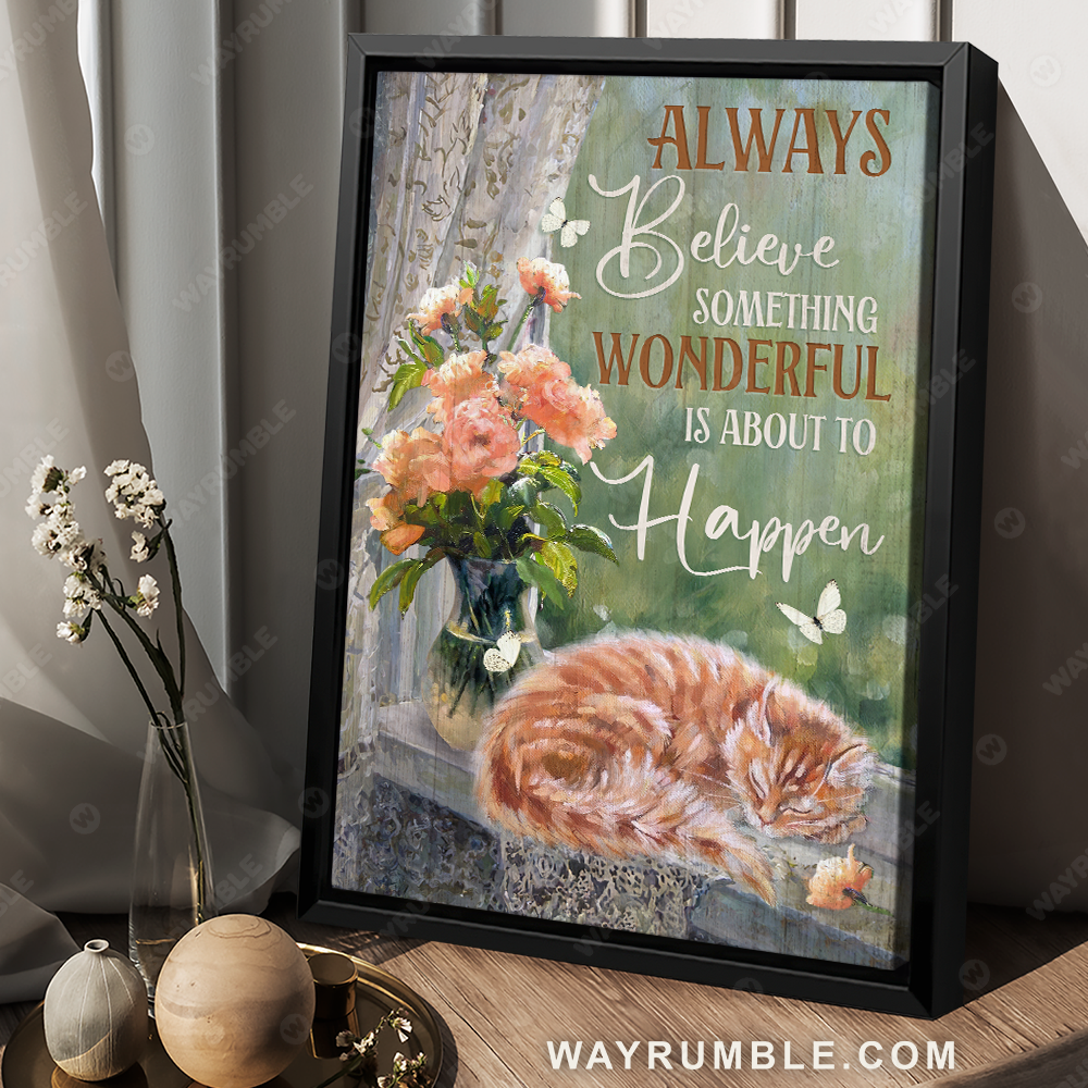 Sleeping cat, Light orange rose, Always believe something wonderful - Jesus Portrait Canvas Prints, Christian Wall Art