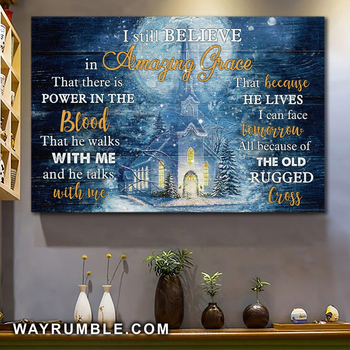 Winter forest, Church painting, I still believe in amazing grace - Jesus Landscape Canvas Prints, Wall Art