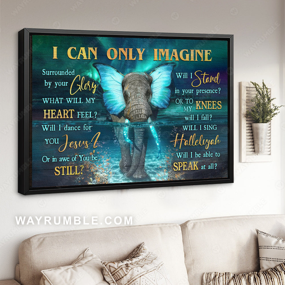 Unique elephant, Magic butterfly, Deep ocean, I can only imagine - Jesus Landscape Canvas Prints, Christian Wall Art