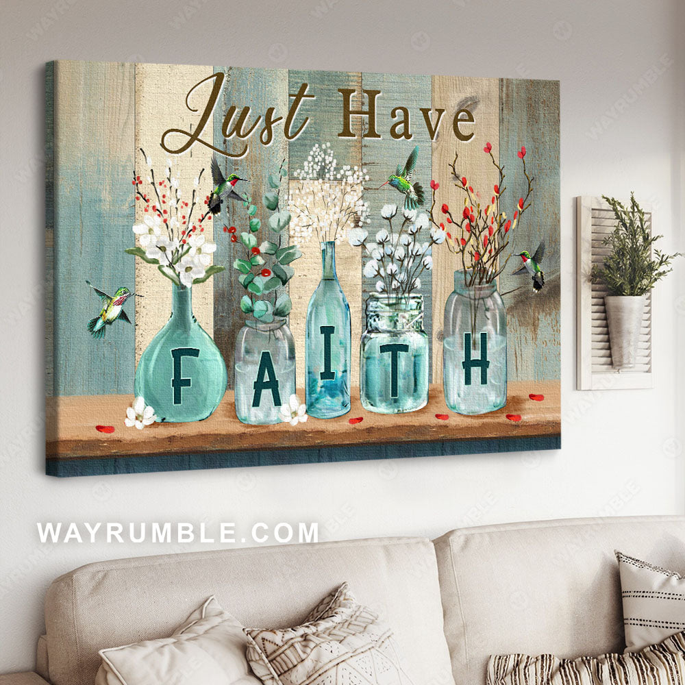 Cotton flower, Spring painting, Colorful hummingbird, Just have faith - Jesus Landscape Canvas Prints, Christian Wall Art