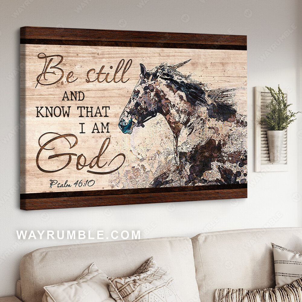 Watercolor painting, Running horse, Wooden frame, Be still and know that I am God - Jesus Landscape Canvas Prints, Christian Wall Art