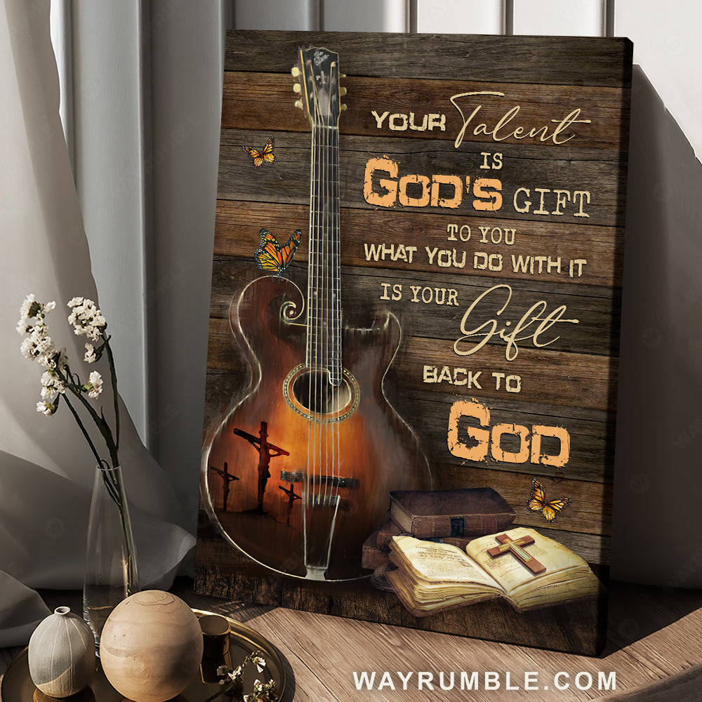 Beautiful guitar, Antique bible, Butterfly, Your talent is God&#39;s gift to you - Jesus Portrait Canvas Prints, Christian Wall Art