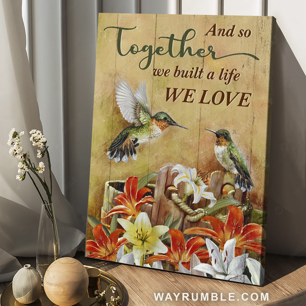 Colorful lily, Watercolor hummingbird, And so together we built a life we love - Jesus Portrait Canvas Prints, Christian Wall Art