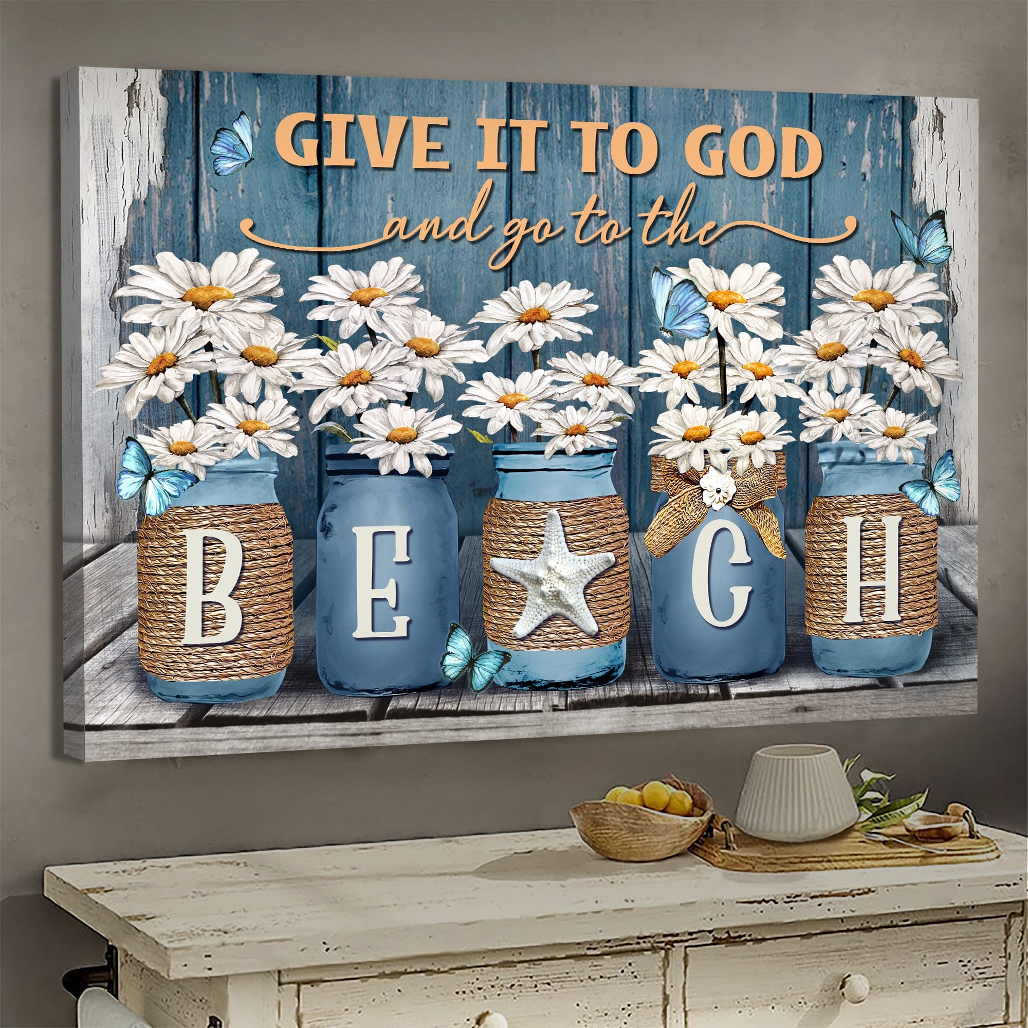 Daisy painting, Blue butterfly, Give it to God and go to the beach - Jesus Landscape Canvas Prints, Wall Art