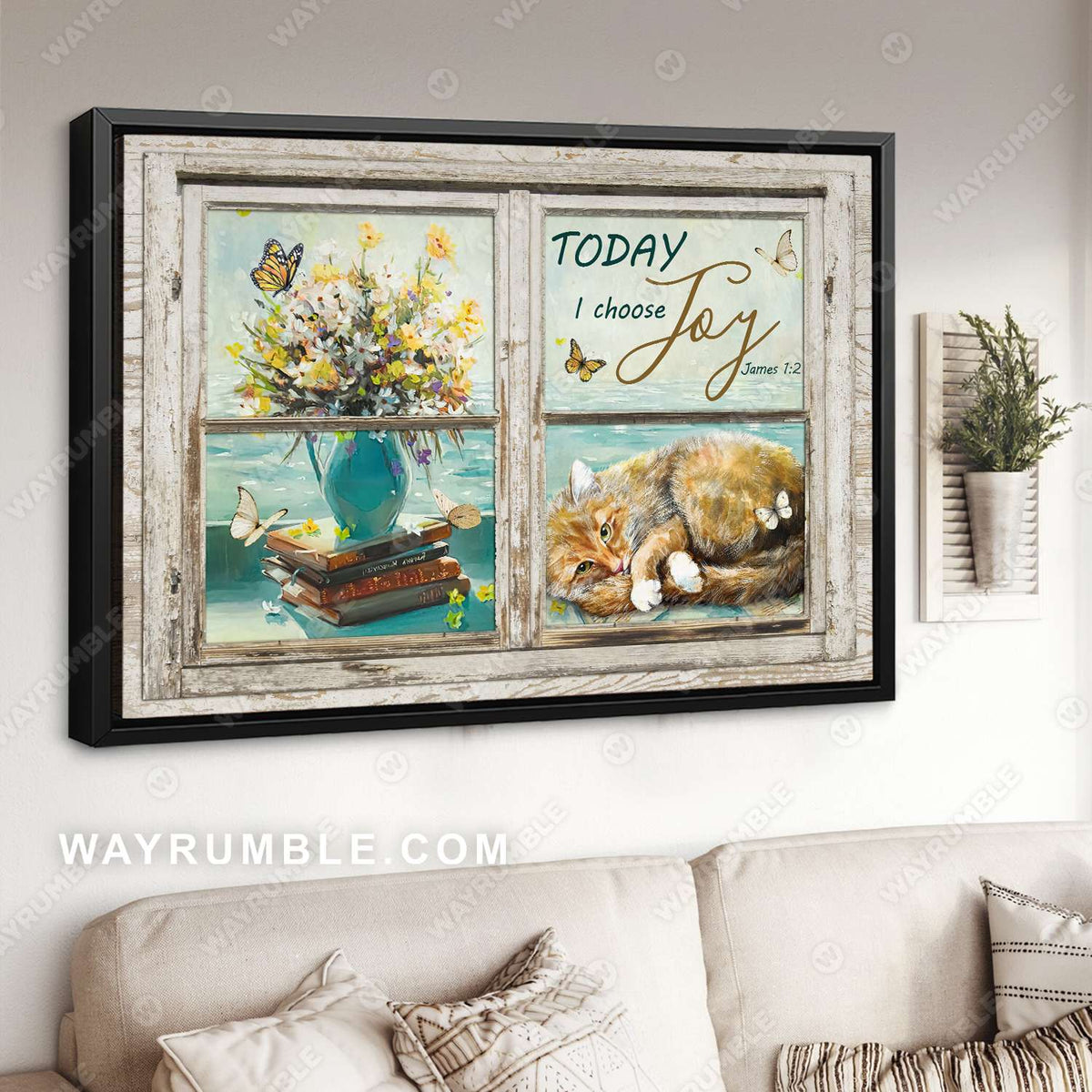 Cat painting, Vintage window, Flower vase, Today I choose Joy - Jesus Landscape Canvas Prints, Christian Wall Art