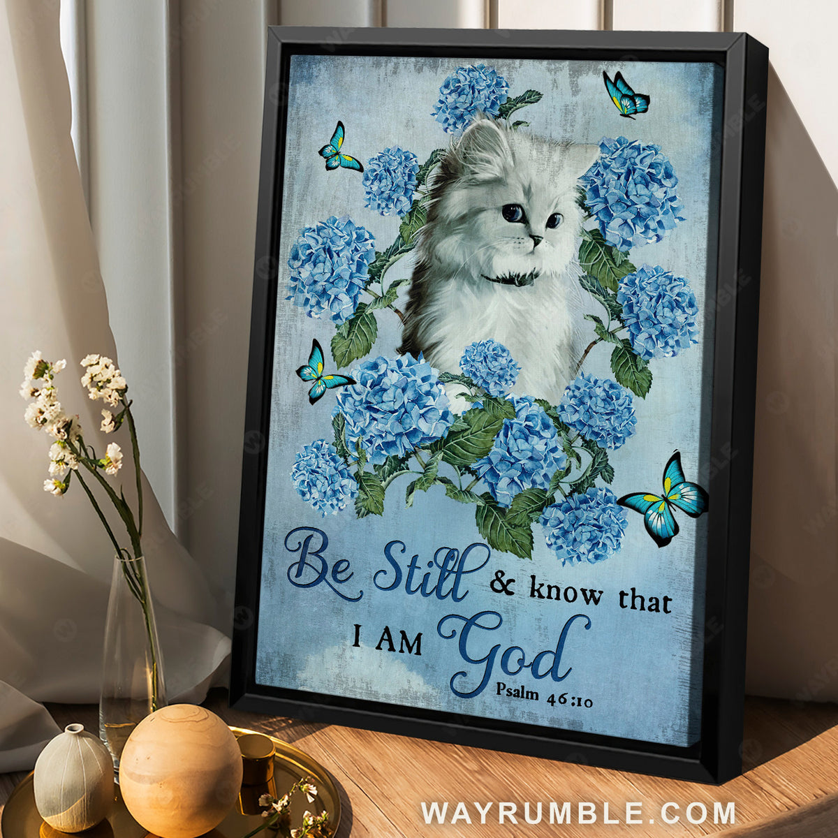 White cat, Blue hydrangea, Pretty butterfly, Be still and know that I am God - Jesus Portrait Canvas Prints, Home Decor Wall Art