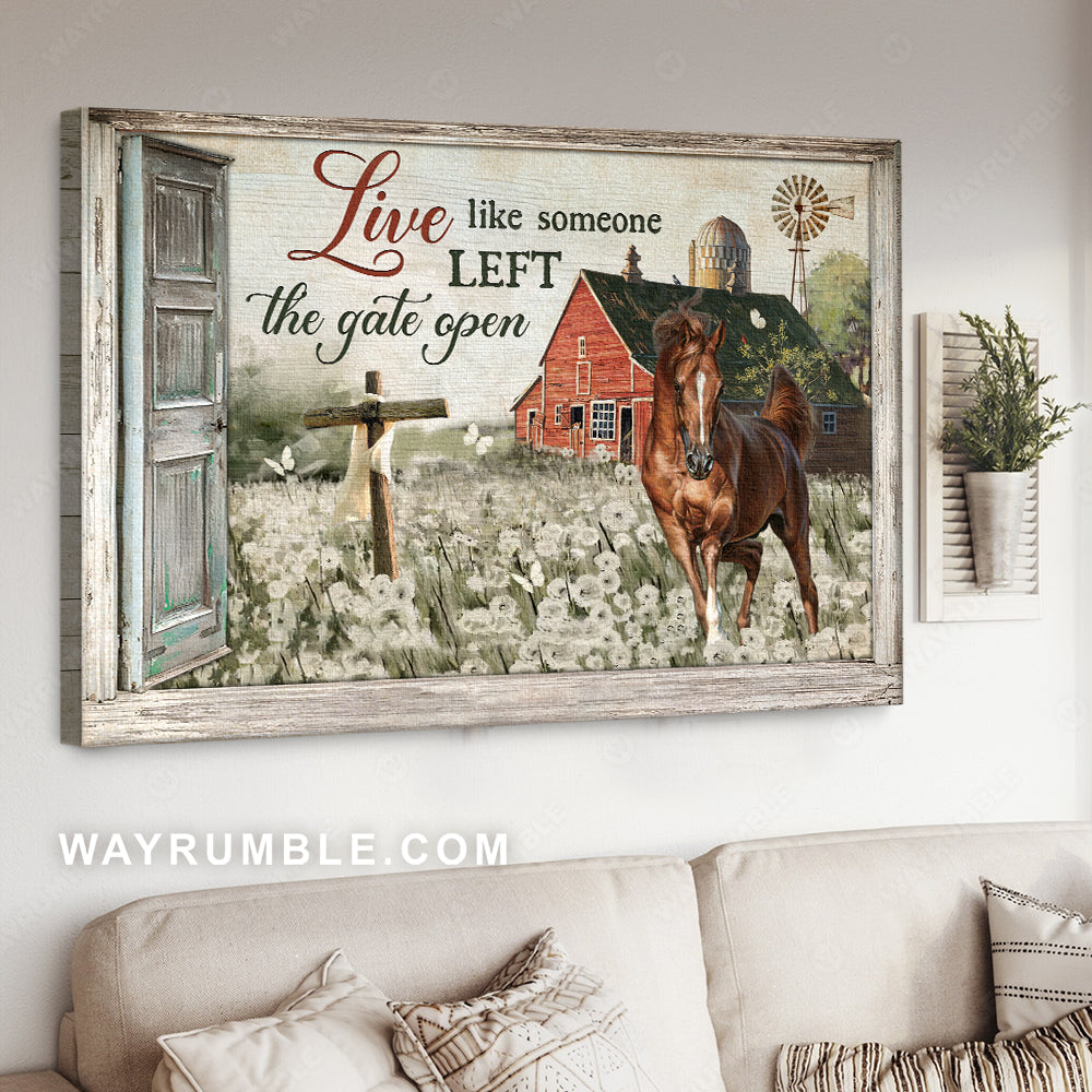 White dandelion field, Brown horse, Live like someone left the gate open - Jesus Landscape Canvas Prints, Christian Wall Art