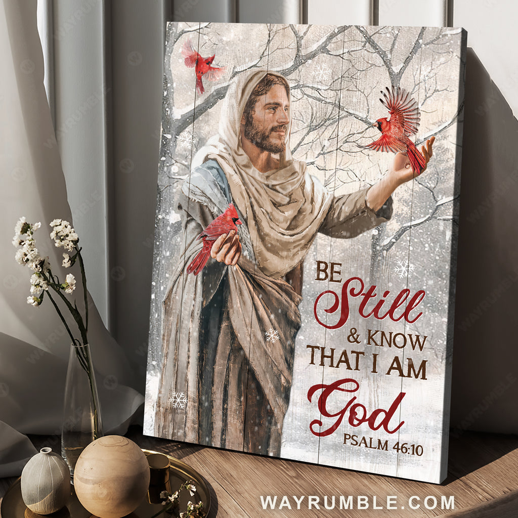 Magic cardinal, Happy Jesus artwork, Be still and know that I am God  Wayrumble