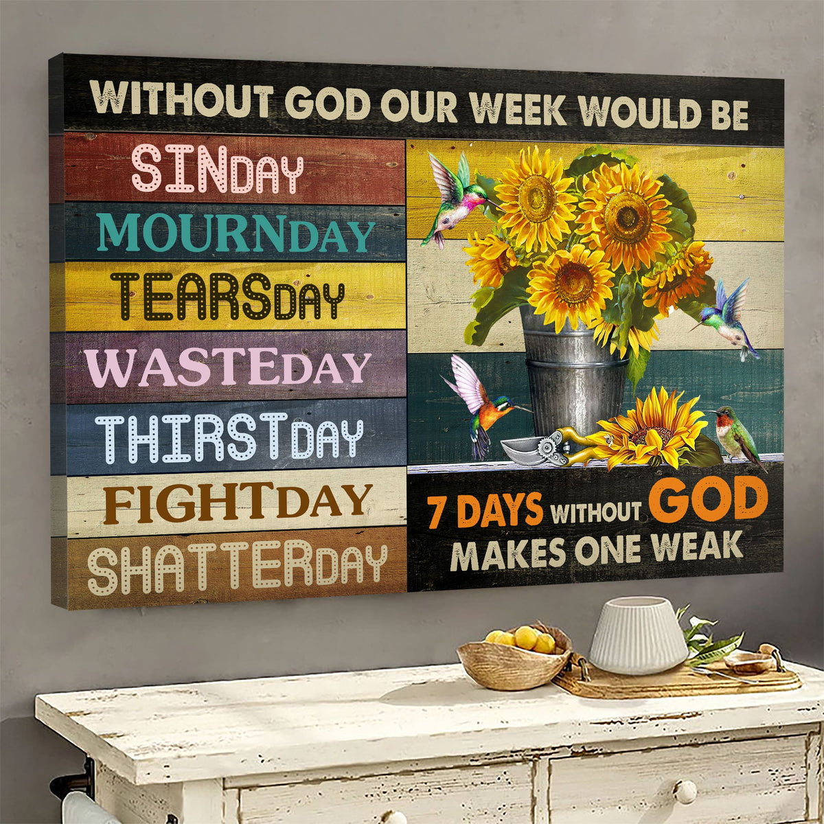Sunflower painting, Colorful hummingbird, 7 days without God makes one week - Jesus Landscape Canvas Prints, Wall Art