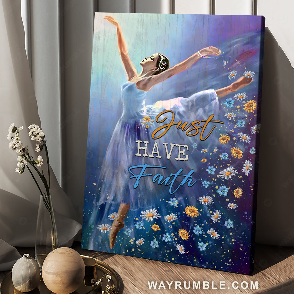 Pretty ballet dancer, Flower background, Just have faith - Jesus Portrait Canvas Prints, Christian Wall Art