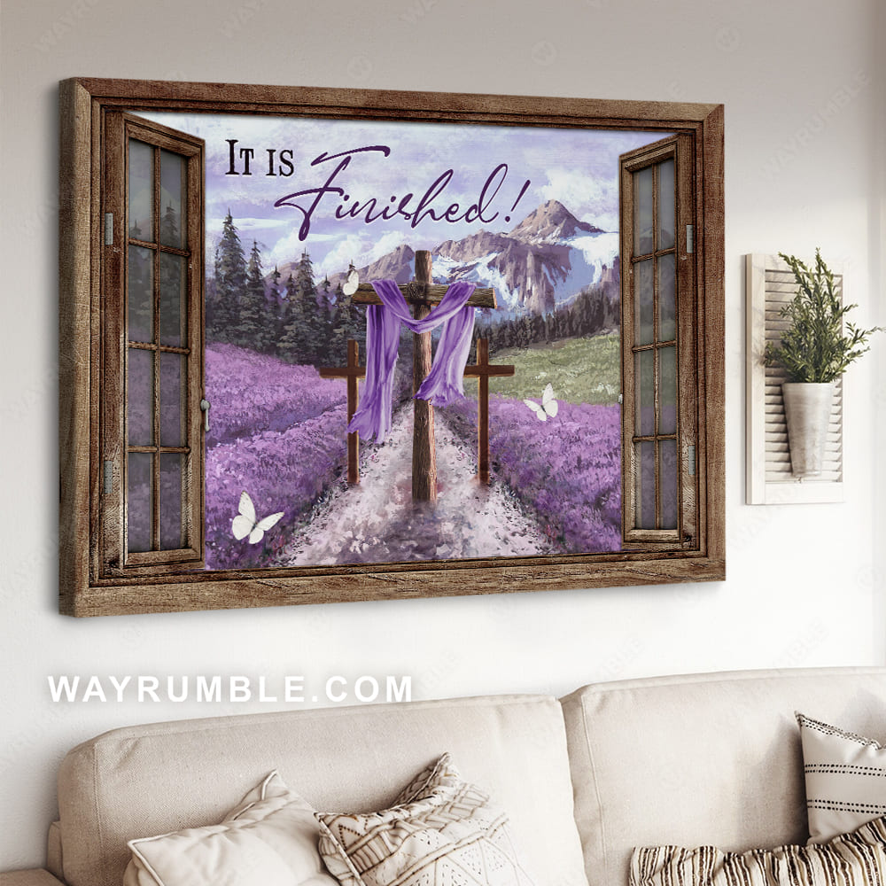Lavender field, Beautiful forest, Cross drawing, It is finished - Jesus Landscape Canvas Prints, Christian Wall Art