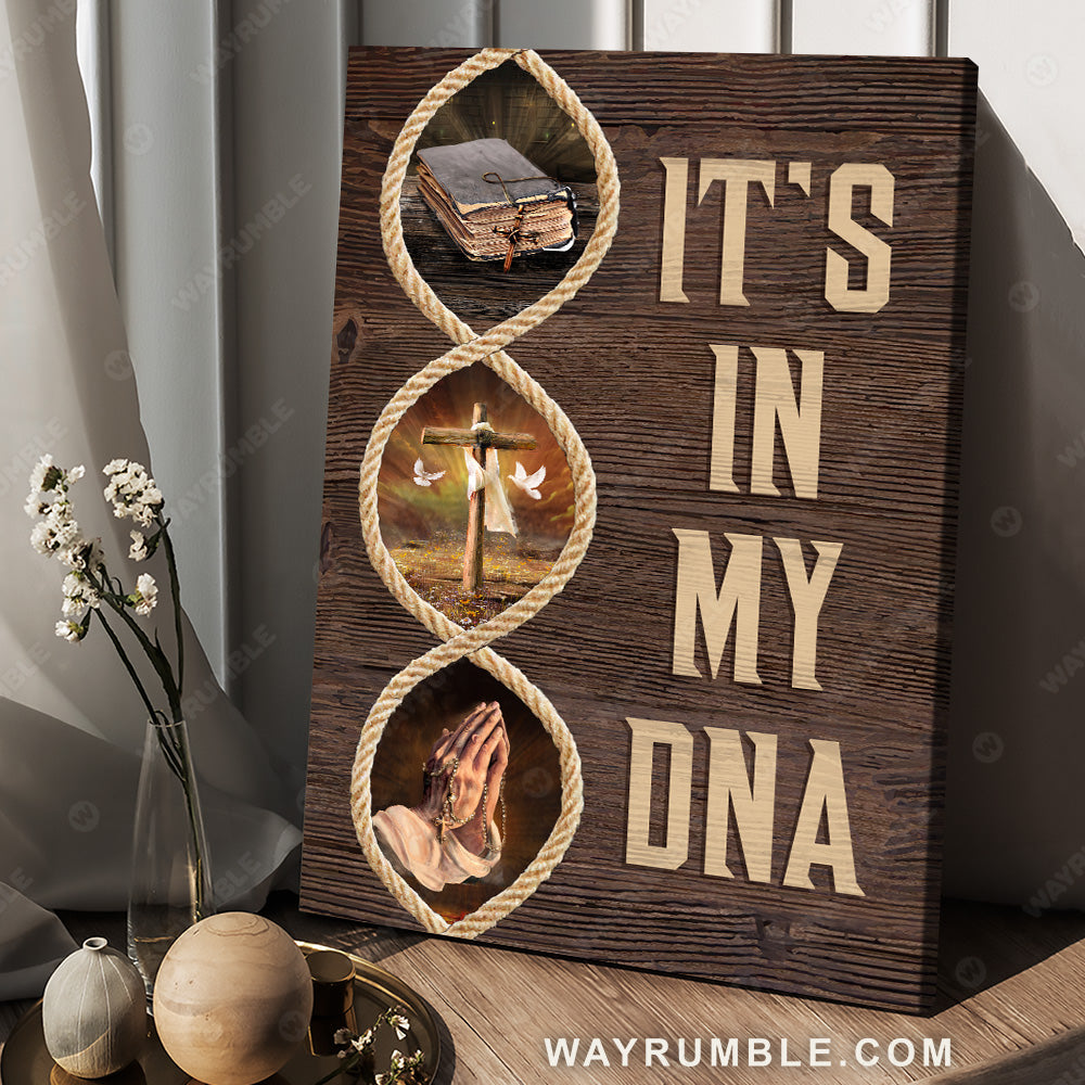 Praying hands, Wooden cross, Antique bible, It's in my DNA - Jesus Portrait Canvas Prints, Christian Wall Art