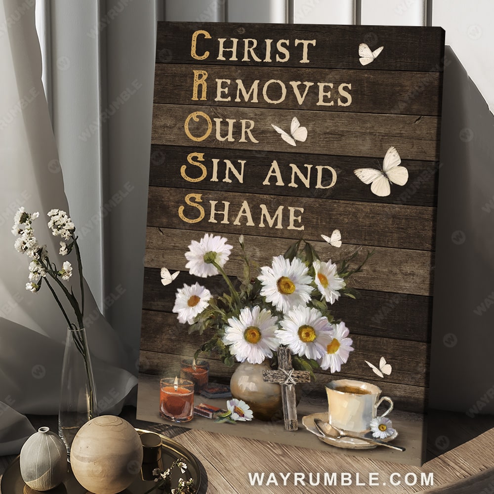Daisy drawing, Coffee cup, White butterfly, Christ removes our sin and shame - Jesus Portrait Canvas Prints, Christian Wall Art