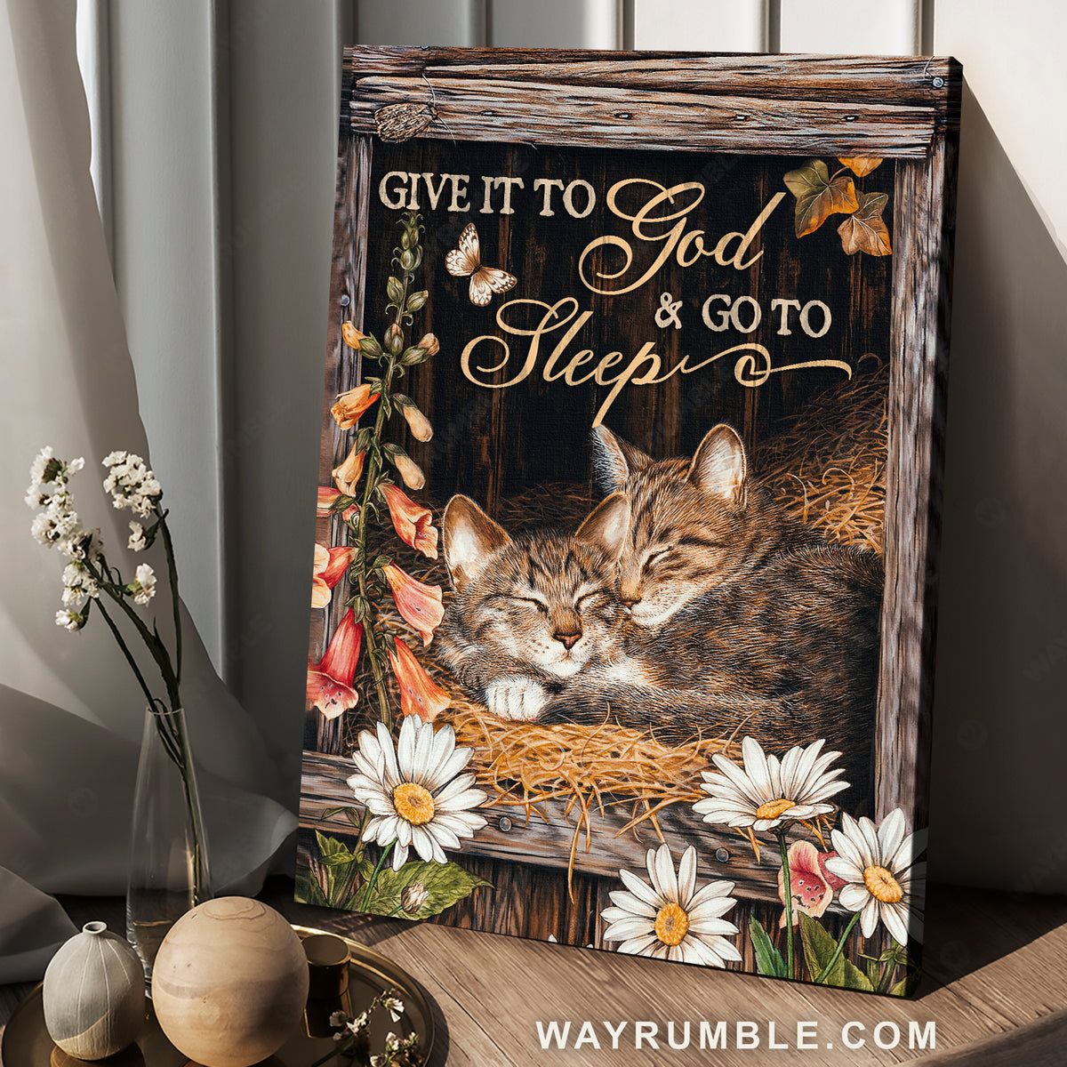 Cozy house, Sleeping cat, Daisy flower, Give it to God and go to sleep - Jesus Portrait Canvas Prints, Home Decor Wall Art