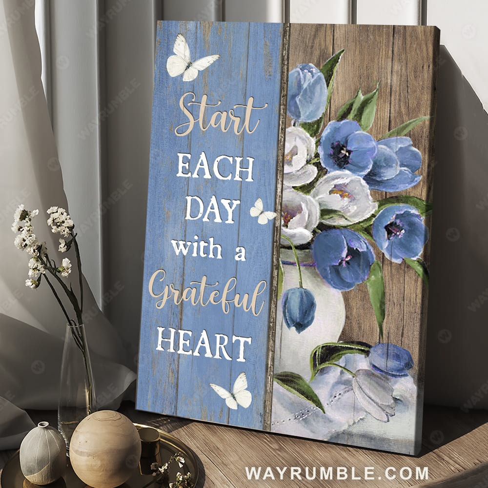 Blue tulip, Wooden background, Start each day with a grateful heart - Jesus Portrait Canvas Prints, Christian Wall Art