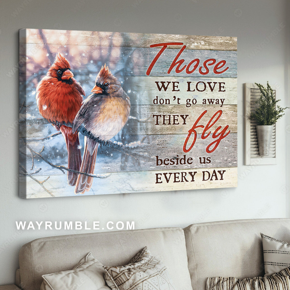 Stunning cardinal, Beautiful winter, Those we love don't go away - Jesus Landscape Canvas Prints, Home Decor Wall Art